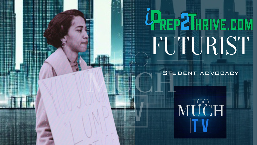 Futurist Student Advocacy